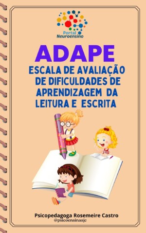 Escala de Avaliação de dificuldades de aprendizagem  da leitura e  escrita (ADAPE)