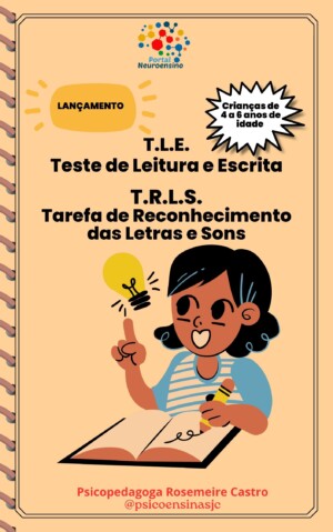 Teste de leitura e escrita:TLE- Teste Tarefa de reconhecimento de palavras e letras: TRLS