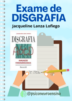 PROTOCOLO DE APLICAÇÃO DO EXAME DA DISGRAFIA