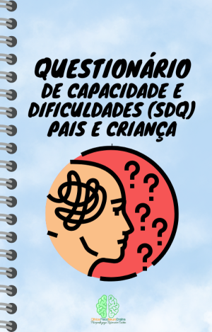 Questionário de Capacidades e Dificuldades (SDQ)