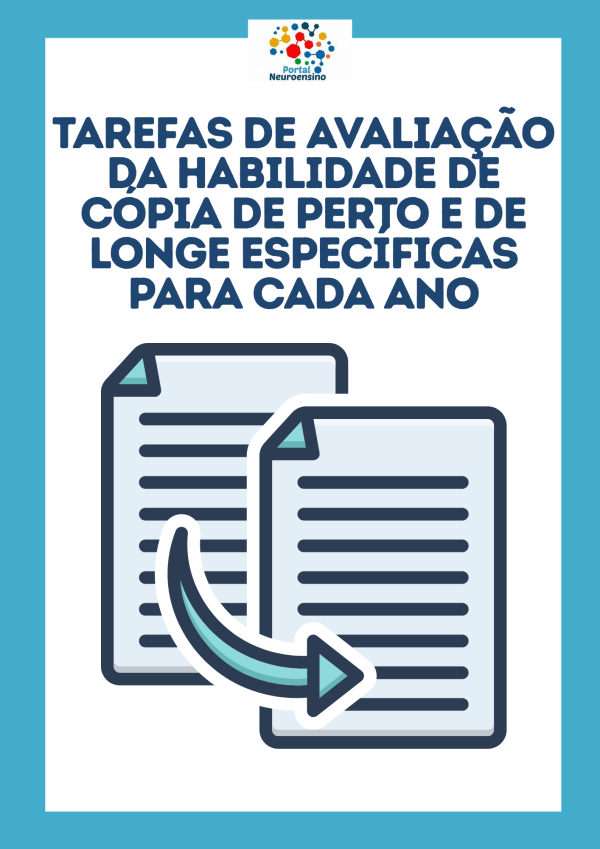 Tarefas de avaliação da habilidade de cópia de perto e de longe específicas para cada ano