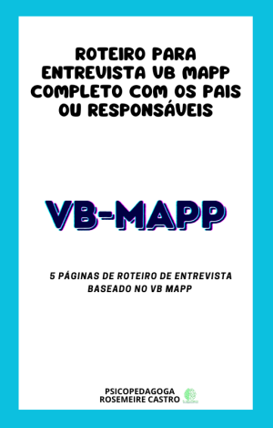 ROTEIRO PARA ENTREVISTA completo COM OS PAIS OU RESPONSÁVEIS   VB MAPP