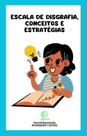 Escala de disgrafia, conceitos e estratégias