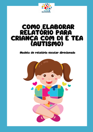 Como elaborar relatório para criança com TEA -Modelo de relatório escolar direcionado